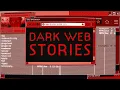 4 True Disturbing Dark Web Stories Vol 2