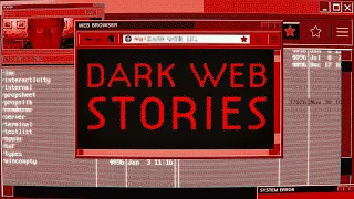 4 True Disturbing Dark Web Stories Vol 2