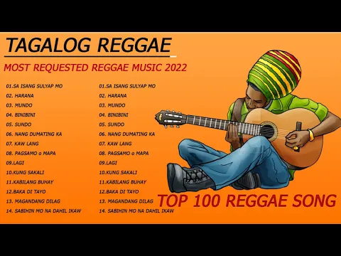 Download MP3 MOST REQUESTED REGGAE MUSIC 2022 | TAGALOG REGGAE LOVE SONGS 2022 | TOP 100 REGGAE VERSION 2022