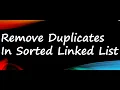 Remove Duplicates From Sorted Linked List