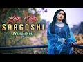 Lagu SARGOSHI || Anurati Roy Original New Original Romantic Song 2021 || Arghya bhattacharya's original