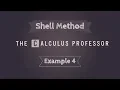 Volume by Shells Example 4