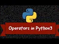 Operators in Python 3 Session 4 Part 1
