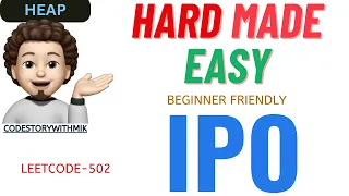 IPO Easy Beginner Friendly Story To Code Leetcode 502 codestorywithMIK