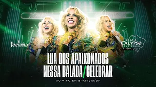 Joelma - Lua Dos Apaixonados/ Nessa Balada/ Celebrar (Ao Vivo em Brasília)