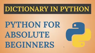 14 Python Dictionary Data Type - Python Tutorial for Absolute Beginners
