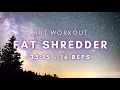 HIIT Workout 35 15 16 reps Fat Shredder - 15 mins Timer with Motivational Music