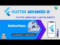 Flutter Advanced UI Series EP12 - Flutter Animation Motion Widgets