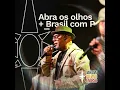 Abra os Olhos / Brasil com P (Ao Vivo) - Jah Live & GOG