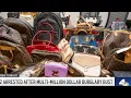 Two arrested in connection with multimillion dollar burglary