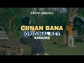 Download Lagu [KARAOKE] Frans Ariesta - Ciinan Bana (ORIGINAL KEY)