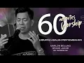 Download Lagu 60 MINUTES WORSHIP - HIDUPKU ADALAH PENYEMBAHAN feat MARLON BOLUNG