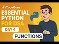 DAY 4 Basic Python Functions in detail Essential Python for DSA Course