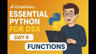 DAY 4 Basic Python Functions in detail Essential Python for DSA Course