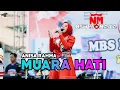 ANISA RAHMA - MUARA HATI - NEW MONATA LIVE KENDAL