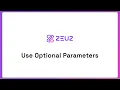 Use Optional Parameters in ZeuZ