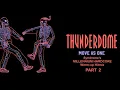 Lagu THUNDERDOME 2025 Millennium Hardcore Warm-Up Hitmix Part 2 - MOVE AS ONE - Livestream #151