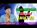 Lagu Ustadz Hilman Fauzi || Keistimewaan Sholat Tahajud