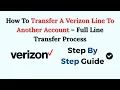 How To Transfer A Verizon Line To Another Account - Full Line Transfer Process
