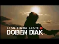 DOBEN DIAK || LAGU SEDIH TIMOR LESTE🇹🇱 TERBARU  || TIMOR OAN AI