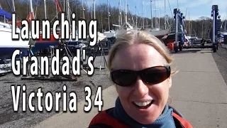 S2E03 Launching Pintail, Grandads Victoria 34 at Medway YC and taking her to Chatham Marina
