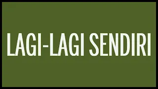 tipe x lagi lagi sendiri lyrics hq audio