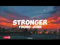 Young Jonn-Stronger (lyrics)