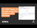 Fix 404 Pages in Drupal using the Redirect 404 Module