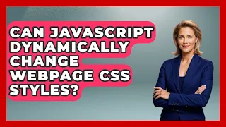 Can JavaScript Dynamically Change Webpage CSS Styles - JavaScript Toolkit