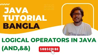 Java Bangla Tutorials 13 Logical Operators in Java Java Logical Operators Java AND Operator