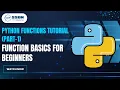 Python Functions Tutorial Part-1 Learn Function Basics for Beginners