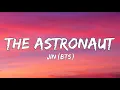 Lagu Jin (BTS) - The Astronaut (Lyrics)