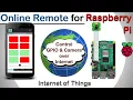 Online Remote for controlling Raspberry Pi GPIO and Camera remotely IOT Project