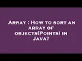 Array How to sort an array of objects Points in Java