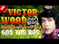 Lagu Victor Wood Greatest Hits Full Album💗Victor Wood Medley Songs💗Opm Tagalog Love Songs