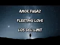 Amor Fugaz - Los Del Limit (English Lyrics)