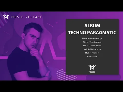 MelloJ - Techno Paragmatic Full Album Mix 2023 [Techno Mix]