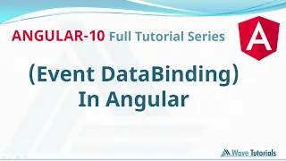 Event Data Binding in Angular Angular 10 Full Tutorial Series Wave Tutorials