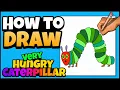 How to Draw The Very Hungry Caterpillar Art for Kids