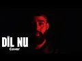 Dil Nu (Cover Song) by Karan Raj l Ap Dhillon l Shinde