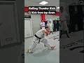 Rolling THUNDER Kick for