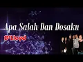 Lagu Apa Salah dan Dosaku  -  D'Lloyd  (Lirik)