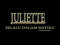 Download Lagu JULIETTE SELALU DALAM HATIKU- video lirik