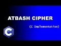 Atbash Cipher C Implementation