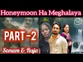 Download Lagu Honeymoon Ha Meghalaya Ka Sonam Bad u Raja || Official Music || @BarohlangTV