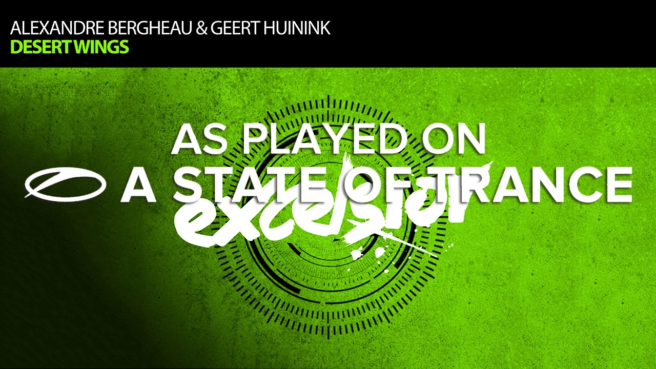 Alexandre Bergheau & Geert Huinink - Desert Wings [A State Of Trance Episode 696]