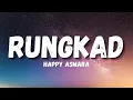 Download Lagu RUNGKAD - HAPPY ASMARA (LIRIK) RUNGKAD ENTEK ENTEK AN