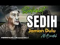 Lagu TERSENTUH !! SHOLAWAT JAMAN DULU PALING MERDU,SHOLAWAT BURDAH TENANGKAN PIKIRAN, JIWA, HATI
