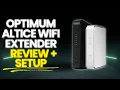 Optimum Altice WiFi Extender Setup Review Best WiFi Extender for Optimum Customers