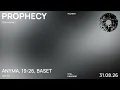 19:26, Anyma, Baset - Prophecy | Techno
